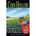 Corn Hollow 2nd Edition: A Journey of Sorrow and Triumph