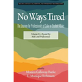 No Ways Tired: The Journey for Professionals of Color in Student Affairs: Volume II - By and By: Mid-Level Professionals
