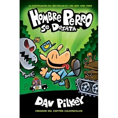 Hombre Perro Se Desata (Dog Man Unleashed)