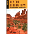 Desert Hiking Tips: Expert Advice on Desert Hiking and Driving