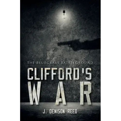 Clifford's War: The Bluegrass Battleground
