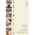Skinfolk: A Memoir