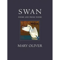 Swan: Poems and Prose Poems