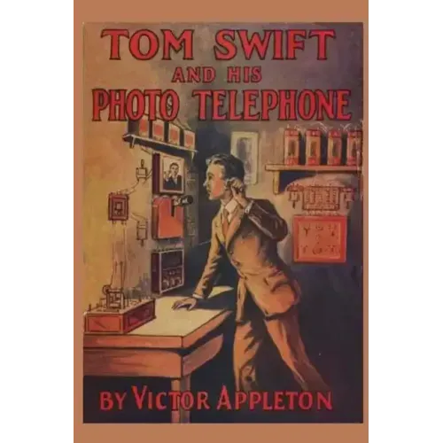 Tom Swift and his Photo Telephone