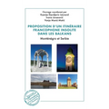 Proposition d'un itinéraire francophone insolite dans les Balkans: Monténégro et Serbie