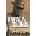 Journey to Colonus: A Novel of Race, Espionage and Redemption