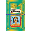 The Lost Diary of Tutankhamun's Mummy