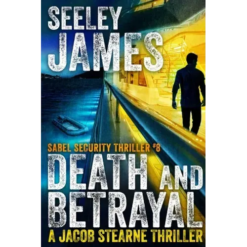 Death and Betrayal: A Jacob Stearne Thriller