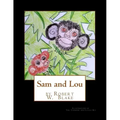 Sam and Lou: Illustrations by Teri Theberge aka/Little Bit