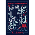 How the Multiverse Got Its Revenge