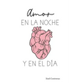 Amor en la noche y en el día
