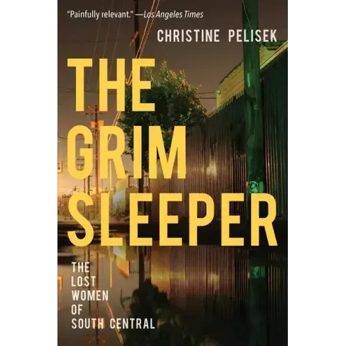The Grim Sleeper: The Lost Women of South Central