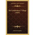 The Goldmakers' Village (1845)