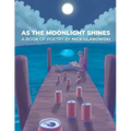 As The Moonlight Shines