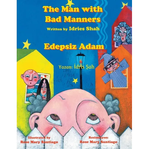 The Man with Bad Manners / Edepsiz Adam: Bilingual English-Turkish Edition / İngilizce-Türkçe İki Dilli Baskı