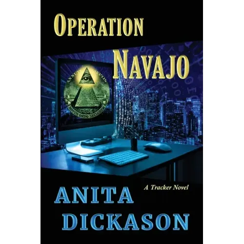 Operation Navajo: A Tracker Novel