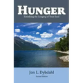 Hunger: Satisfying the Longing of Your Soul