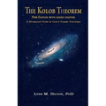 The Kolob Theorem, New Edition with Added Chapter: A Mormon's View of God's Starry Universe