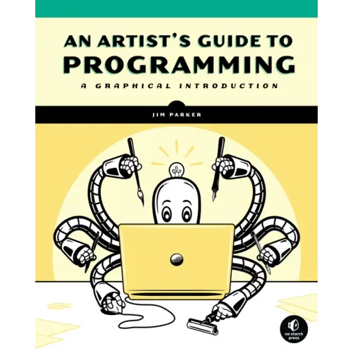 An Artist's Guide to Programming: A Graphical Introduction
