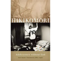 Hikikomori: Adolescence Without End