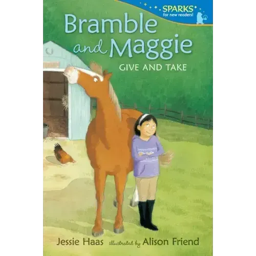 Bramble and Maggie: Give and Take: Candlewick Sparks