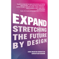 Expand: Stretching the Future by Design
