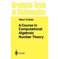A Course in Computational Algebraic Number Theory