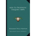 AIDS to Prophetic Enquiry (1849)