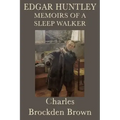 Edgar Huntley Memoirs of a Sleep Walker