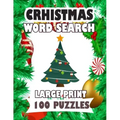 Christmas Word Search Large Print 100 Puzzles: Enjoy for adults and teens spend time searching words
