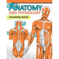 Anatomy and Physiology Coloring Book: 2nd Edtion