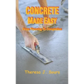 Concrete Made Easy: From Planning To Completion