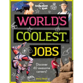 Lonely Planet Kids World's Coolest Jobs: Discover 40 Awesome Careers!