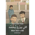 Where There's a Will: Levantine Arabic Reader (Palestinian Arabic)