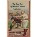 The Lost Art of Baseball Humor