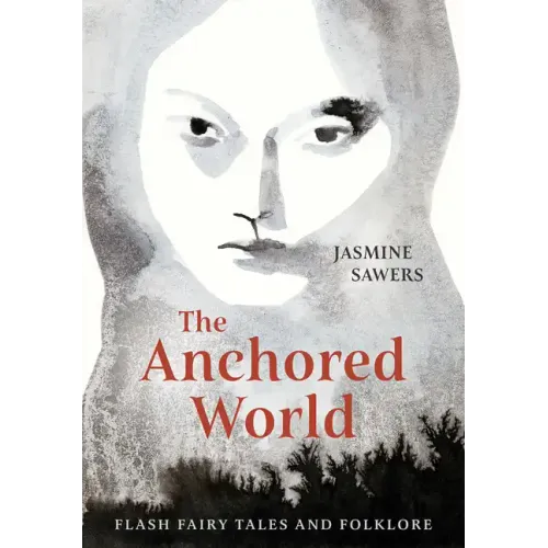 The Anchored World: Flash Fairy Tales and Folklore