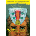 The Way OF VEGETARIANISM, SELFHOOD, AND THE BEYOND