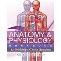 Anatomy & Physiology: 1,160 Multiple Choice Questions