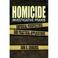 Homicide Investigative Praxis