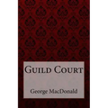 Guild Court George MacDonald
