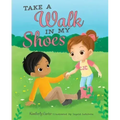 Take a Walk in My Shoes