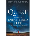 Quest: Living an Enlightened Life in the Mundane World