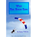 Why The Birds Sing: A Skydiving Story