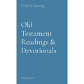 Old Testament Readings & Devotionals: Volume 6