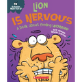 Lion Is Nervous: A Book about Feeling Worried (Behavior Matters)