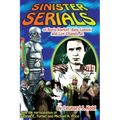 Sinister Serials of Boris Karloff, Bela Lugosi and Lon Chaney, Jr.