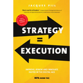 Strategy = Execution: Faster Improvement, Renewal, and Innovation in the New Economy