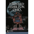 Haunted Hamilton, Ohio