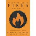 A Lot of Little Fires: Volume 2