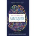 Connections Over Compliance: Rewiring Our Perceptions of Discipline
